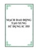 MẠCH DAO ĐỘNG TẠO XUNG SỬ DỤNG IC 555