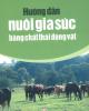 Hướng dẫn nuôi gia súc bằng chất thải động vật