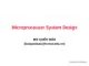 Microprocessor System Design