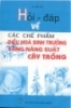 Hỏi đáp về các chế phẩm điều hòa sinh trưởng tăng năng suất cây trồng