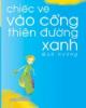 CHIẾC VÉ VÀO CỔNG THIÊN ĐƯỜNG XANH (tuyển tập truyện ngắn)