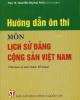 Hướng dẫn ôn thi môn lịch sử đảng cộng sản Việt Nam