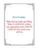 Đồ án tốt nghiệp Hiệp hội các quốc gia Đông Nam Á (ASEAN) và khu vực mậu dịch tự do ASEAN (ASEAN free trade area: AFTA)