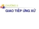 CHƯƠNG 3  GIAO TIẾP ỨNG XỬ