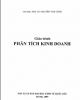 Giáo trình Phân tích kinh doanh: Phần 1 - PGS.TS. Nguyễn Văn Công (chủ biên)