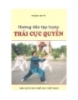 Eboook Hướng dẫn tập luyện Thái cực quyền - Thẩm Chí Vĩ