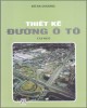 Giáo trình Thiết kế đường ôtô (Tập một): Phần 2 - GS.TS. Đỗ Bá Chương