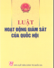 Ebook Luật hoạt động giám sát của Quốc hội: Phần 1 - NXB Chính trị Quốc gia