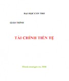 Giáo trình Tài chính tiền tệ: Phần 2 - ĐH Cần Thơ