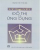 Ebook Lý thuyết đồ thị và ứng dụng: Phần 2 - Đặng Huy Ruận