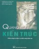 Ebook Quang học kiến trúc: Chiếu sáng tự nhiên và chiếu sáng nhân tạo (Phần 1) - Việt Hà, Nguyễn Ngọc Giả