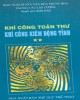 Ebook Khí công toàn thư - Khí công kiêm động tĩnh (Tập 2): Phần 2 – Lâu Lập Cương (chủ biên)