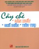 Ebook Cây chè sản xuất và chế biến tiêu thụ: Phần 2 – GS. Đỗ Ngọc Quý