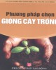 Ebook Phương pháp chọn giống cây trồng: Phần 2 – NXB Lao động