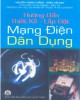 Ebook Hướng dẫn thiết kế - Lắp đặt mạng điện dân dụng: Phần 1