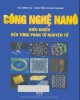 Ebook Công nghệ nanô điều khiển đến từng phân tử, nguyên tử: Phần 2