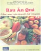 Ebook Rau ăn quả: Trồng rau an toàn, năng suất, chất lượng cao - Phần 1