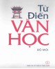 Ebook Từ điển Văn học (Bộ mới): Phần 1