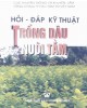 Ebook Hỏi đáp kỹ thuật trồng dâu nuôi tằm: Phần 2