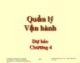 Bài giảng Quản lý vận hành - Chương 4: Dự báo