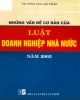 Ebook Những vấn đề cơ bản của Luật doanh nghiệp nhà nước năm 2003: Phần 1