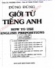 Ebook Dùng đúng giới từ tiếng Anh - How to use English prepositions