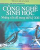 Ebook Công nghệ sinh học - Những vấn đề trong thế kỷ XXI: Phần 1