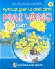 Ebook Kỹ thuật giâm và chiết cành mai vàng 12 cánh: Phần 1