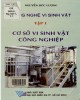 Ebook Công nghệ vi sinh vật (Tập 1: Cơ sở vi sinh vật công nghiệp - Tái bản lần thứ nhất có sửa chữa): Phần 1