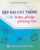 Ebook Rệp hại cây trồng và biện pháp phòng trừ: Phần 1 – Nguyễn Mạnh Chinh