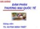 Bài giảng Đàm phán thương mại quốc tế: Chương 1 - TS. Huỳnh Minh Triết