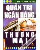 Bài giảng Chuyên đề Quản trị Ngân hàng - TS. Nguyễn Kim Anh