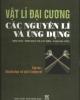 Ebook Vật lí đại cương: Các nguyên lý và ứng dụng - Tập 3: Quang học và vật lí lượng tử - Trần Ngọc Hợi