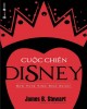 Ebook Cuộc chiến Disney: Phần 2 - James B. Stewart