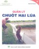 Ebook Quản lý chuột hại lúa: Phần 2 - NXB Nông nghiệp