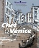 Ebook Chết ở Venice: Phần 2 - NXB Trẻ