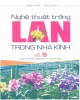 Ebook Nghệ thuật trồng lan trong nhà kính: Phần 2 - Mark Isaac, Wiliams