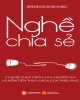 Ebook Nghề chia sẻ: Phần 2 - Brendon Burchard