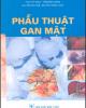 Ebook Phẫu thuật gan mật: Phần 3 - NXB Y học