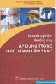 Ebook Các xét nghiệm thường quy áp dụng trong thực hành lâm sàng: Phần 3