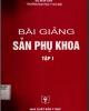 Bài giảng Sản phụ khoa: Phần 3 (Tập 1) - NXB Y học