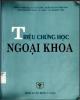 Ebook Triệu chứng học ngoại khoa: Phần 2 - NXB Y học