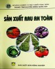 Ebook Sản xuất rau an toàn: Phần 1