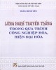 Ebook Làng nghề truyền thống trong quá trình công nghiệp hóa, hiện đại hóa: Phần 1