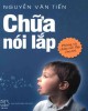 Ebook Chữa nói lắp - Phòng và chữa nói lắp ở trẻ: Phần 1