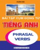 Ebook Bài tập cụm động từ tiếng Anh: Phần 2