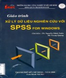 Giáo trình Xử lý dữ liệu nghiên cứu với SPSS for Windows: Phần 1
