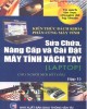 Ebook Sửa chữa, nâng cấp và cài đặt máy tính xách tay (Laptop) cho người mới bắt đầu: Phần 1