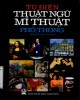 Ebook Từ điển thuật ngữ mỹ thuật phổ thông: Phần 2