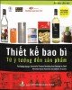 Ebook Thiết kế bao bì từ ý tưởng đến sản phẩm: Phần 1